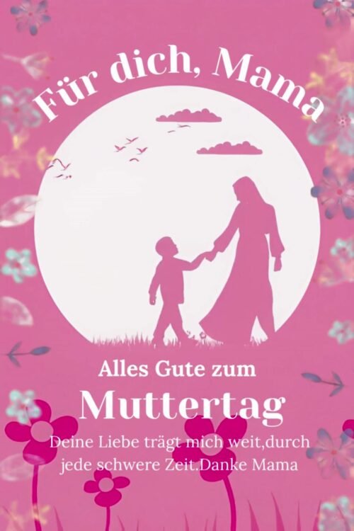 Für dich, Mama-Heute ist dein Tag