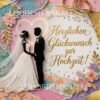 glückwünsche zur hochzeit